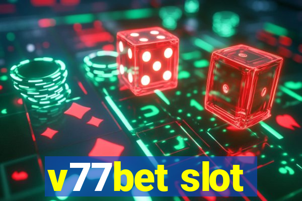 v77bet slot